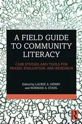 Book cover of A Field Guide to Community Literacy by Laurie A. Henry