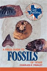Book cover of A Field Guide to Fossils of Texas by Charles Finsley