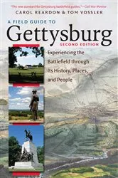 Book cover of A Field Guide to Gettysburg, Second Edition Expanded Ebook (2nd ed.) by Carol Reardon
