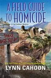 Book cover of A Field Guide to Homicide by Lynn Cahoon