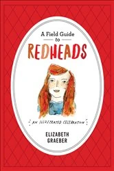Book cover of A Field Guide to Redheads by Elizabeth Graeber