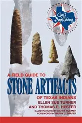Book cover of A Field Guide to Stone Artifacts of Texas Indians by Ellen Sue Turner