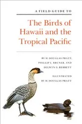 Book cover of A Field Guide to the Birds of Hawaii and the Tropical Pacific by H. Douglas Pratt
