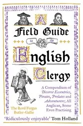 Book cover of A Field Guide to the English Clergy by The Revd Fergus Butler-Gallie