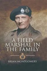 Book cover of A Field Marshal in the Family by Brian Montgomery