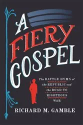 Book cover of A Fiery Gospel by Richard M. Gamble