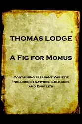 Book cover of A Fig For Momus by Thomas Lodge