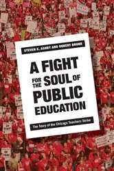Book cover of A Fight for the Soul of Public Education by Steven Ashby