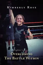 Book cover of A Fighter's Purpose by Kimberly Rose