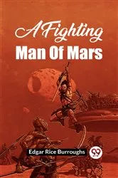 Book cover of A Fighting Man Of Mars by Unknown