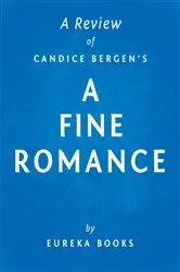 Book cover of A Fine Romance by Candice Bergen | A Review by Unknown