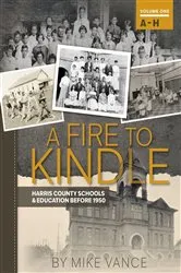 Book cover of A Fire to Kindle A - H by Mike Vance