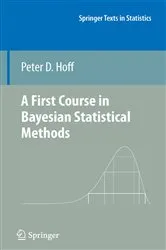 Book cover of A First Course in Bayesian Statistical Methods by Peter D. Hoff