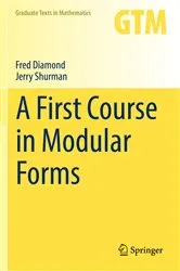 Book cover of A First Course in Modular Forms by Fred Diamond