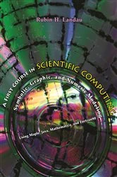 Book cover of A First Course in Scientific Computing by Rubin Landau