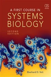 Book cover of A First Course in Systems Biology (2nd ed.) by Eberhard Voit