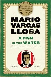 Book cover of A Fish in the Water by Mario Vargas Llosa