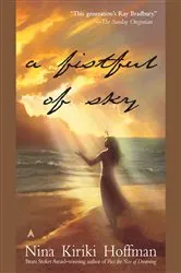 Book cover of A Fistful Of Sky by Nina Kiriki Hoffman