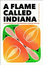 Book cover of A Flame Called Indiana by Unknown