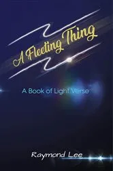 Book cover of A Fleeting Thing by Raymond Lee