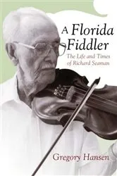 Book cover of A Florida Fiddler by Gregory Hansen