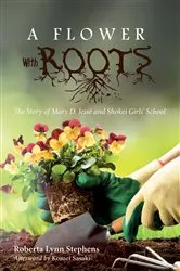 Book cover of A Flower with Roots by Roberta Lynn Stephens