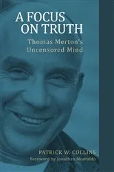 Book cover of A Focus on Truth by Patrick W. Collins