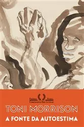 Book cover of A fonte da autoestima by Toni Morrison