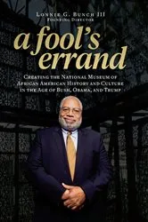 Book cover of A Fool's Errand by Lonnie G. Bunch III