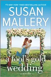 Book cover of A Fool's Gold Wedding by Susan Mallery