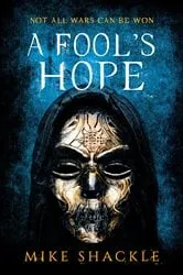 Book cover of A Fool's Hope by Mike Shackle