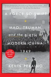 Book cover of A Force So Swift by Kevin Peraino