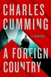 Book cover of A Foreign Country by Charles Cumming