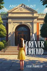 Book cover of A Forever Friend by Angela Hunt