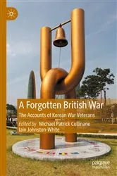 Book cover of A Forgotten British War by Michael Patrick Cullinane