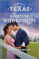 Book cover of A Fortune with Benefits by Jennifer Wilck
