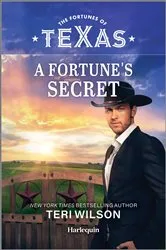 Book cover of A Fortune's Secret by Teri Wilson