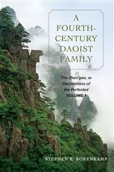Book cover of A Fourth-Century Daoist Family by Stephen R. Bokenkamp