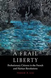 Book cover of A Frail Liberty by Tessie P. Liu