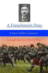 Book cover of A Frenchman's Duty (3rd ed.) by J. Michael Dumoulin