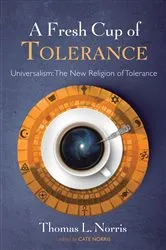 Book cover of A Fresh Cup of Tolerance by Thomas L. Norris