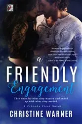 Book cover of A Friendly Engagement by Christine Warner