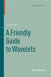 Book cover of A Friendly Guide to Wavelets by Unknown