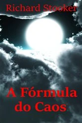 Book cover of A Fórmula do Caos by Richard Stooker