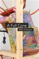 Book cover of A Full Cone by Miles Champion