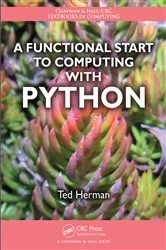 Book cover of A Functional Start to Computing with Python by Ted Herman