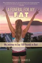 Book cover of A Funeral for My Fat by Sharee Samuels