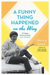 Book cover of A Funny Thing Happened On The Way by Nancy Spain