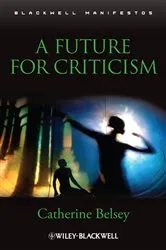 Book cover of A Future for Criticism by Catherine Belsey