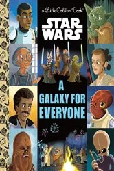 Book cover of A Galaxy for Everyone (Star Wars) by Golden Books